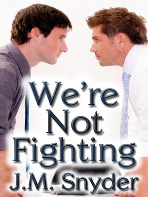 cover image of We're Not Fighting
